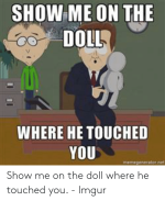 show-me-on-the-doll-where-he-touched-you-show-53268744.png