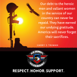 Our debt to the heroic men and valiant women in the service of our country can never be repaid...png