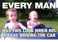 every_man_has_this_look_when_his_wife_is_driving_6230170_bd1eda7677b3607e48c9cc62a548b7a1a9e5...webp